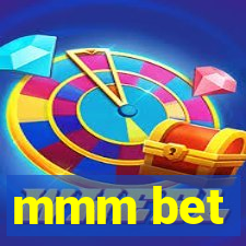 mmm bet